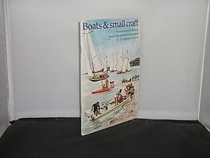 Boats and Small Craft An Exhibition of British Books and Periodicals arranged by the British Coun...