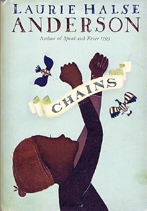 Chains (Seeds of America Trilogy)