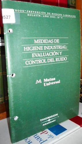 MEDIDAS DE HIGIENE INDUSTRIAL : EVALUACIÓN Y CONTROL DEL RUIDO