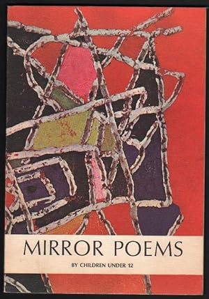 Mirror Poems. By Children Under 12.