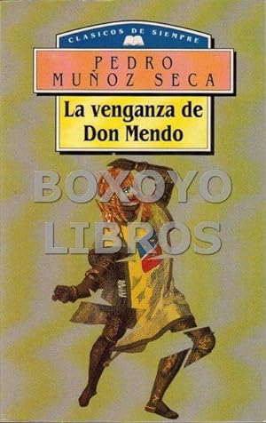 La venganza de Don Mendo. Caricatura de tragedia