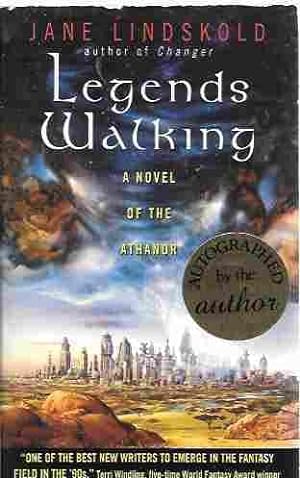 Legends Walking [Signed] (Athanor #2)