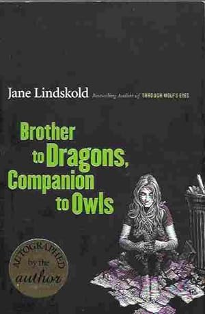 Brother to Dragons, Companion to Owls [Signed]