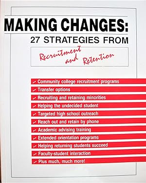 Making Changes: 27 Strategies From Recruitment and Retention
