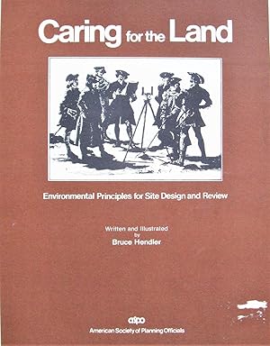 Caring for the Land. Environmental Principles for Site Design and Review