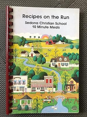 Recipes on the Run; 10 Minute Meals