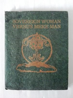 Sovereign Woman versus Mere Man - A Medley of Quotations