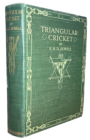Triangular Cricket: Being a Record of the Greatest Contest in the History of the Game