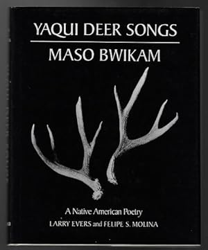 Yaqui Deer Songs / Maso Bwikam: A Native American Poetry