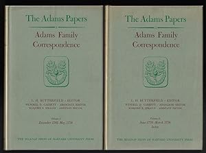 Adams Family Correspondence, Volume 1: December 1761-May 1776 and Volume 2: June 1776-March 1778 ...