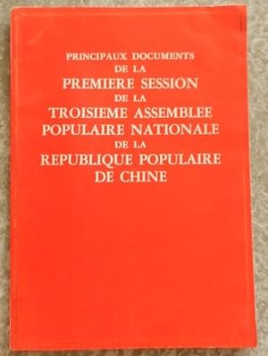 Principaux documents de la première session de la troisième assemblée populaire nationale de la R...