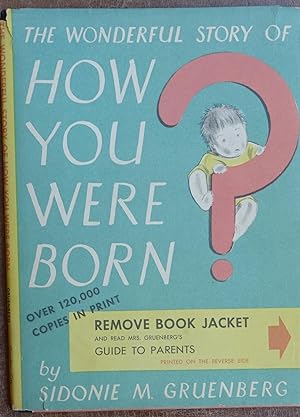 The Wonderful Story of How You Were Born