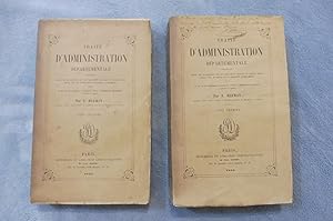 Traité D'Administration Départementale présentant toutes les dispositions qui ont régi cette bran...