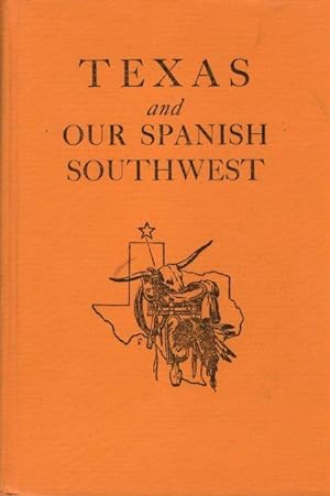 Texas and Our Spanish Southwest