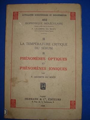 II. La Température critique du Sérum. II. Phénomènes Optiques et Phénomènes Ioniques