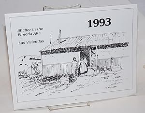 Shelter in the Pimeria Alta: las viviendas [calendar 1993]