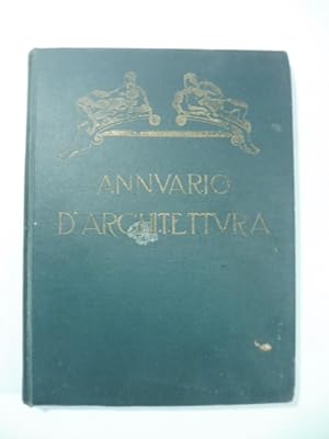 Annuario d'architettura. Associazione artistica fra i cultori d'architettura in Roma