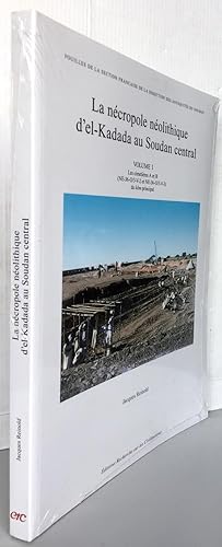 La nécropole néolithique d'el-Kadada au Soudan central : Volume 1, Les cimetières A et B (NE-36-O...