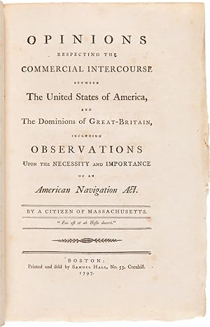 OPINIONS RESPECTING THE COMMERCIAL INTERCOURSE BETWEEN THE UNITED STATES OF AMERICA, AND THE DOMI...