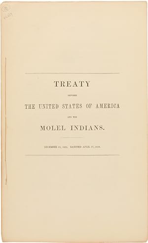 TREATY BETWEEN THE UNITED STATES OF AMERICA AND THE MOLEL INDIANS