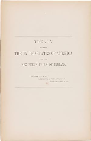 TREATY BETWEEN THE UNITED STATES OF AMERICA AND THE NEZ PERCÉ TRIBE OF INDIANS. CONCLUDED JUNE 9,...