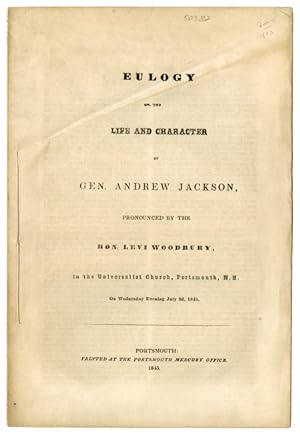 EULOGY ON THE LIFE AND CHARACTER OF GEN. ANDREW JACKSON.