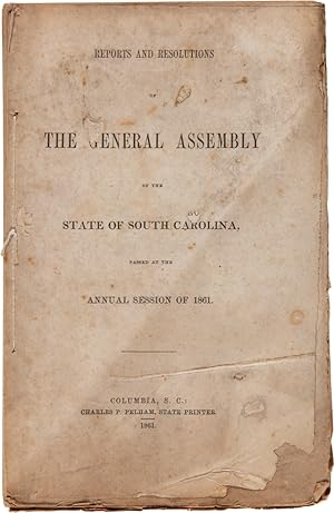 REPORTS AND RESOLUTIONS OF THE GENERAL ASSEMBLY OF THE STATE OF SOUTH CAROLINA, PASSED AT THE ANN...