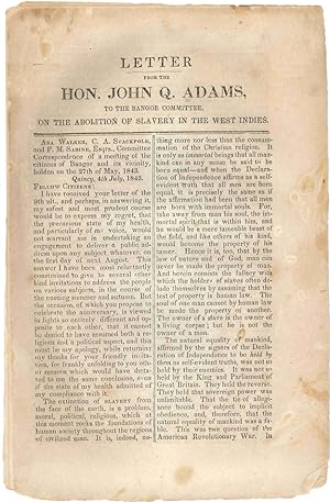 LETTER FROM THE HON. JOHN Q. ADAMS, TO THE BANGOR COMMITTEE, ON THE ABOLITION OF SLAVERY IN THE W...