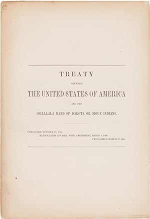 TREATY BETWEEN THE UNITED STATES OF AMERICA AND THE O'GALLALA BAND OF DAKOTA OR SIOUX INDIANS. CO...