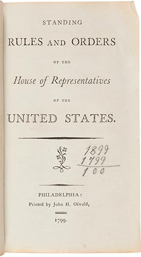 STANDING RULES AND ORDERS OF THE HOUSE OF REPRESENTATIVES OF THE UNITED STATES
