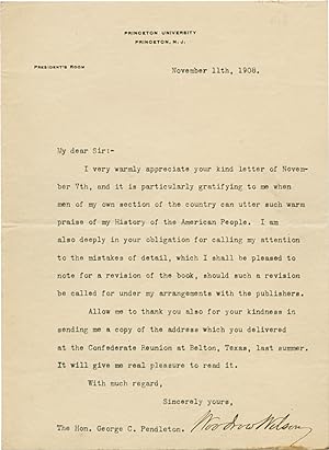 [TYPED LETTER, SIGNED, FROM WOODROW WILSON TO GEORGE C. PENDLETON, REGARDING WILSON'S History of ...