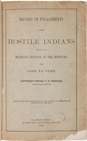 RECORD OF ENGAGEMENTS WITH HOSTILE INDIANS WITHIN THE MILITARY DIVISION OF THE MISSOURI, FROM 186...