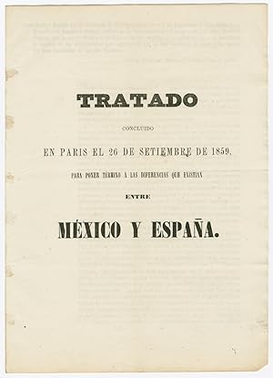 TRATADO CONCLUIDO EN PARIS EL 26 DE SETIEMBRE DE 1859, PARA PONER TERMINO A LAS DIFERENCIAS QUE E...