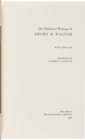 THE PUBLISHED WRITINGS OF HENRY R. WAGNER