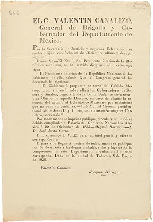 EL C. VALENTIN CANALIZO, GENERAL DE BRIGADA Y GOBERNADOR DEL DEPARTMENTO DE MÉXICO.EL GOBIERNO Á ...