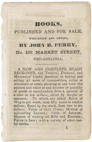 BOOKS, PUBLISHED AND FOR SALE, WHOLESALE AND RETAIL, BY JOHN B. PERRY, No. 198 MARKET STREET, PHI...
