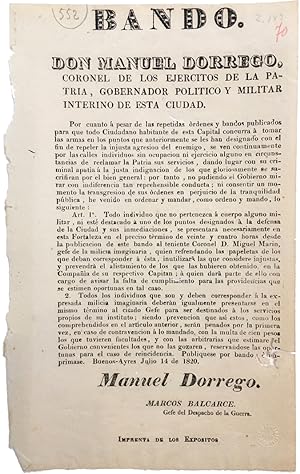 BANDO. DON MANUEL DORREGO, CORONEL DE LOS EJERCITOS DE LA PATRIA, GOBERNADOR POLITICO Y MILITAR I...