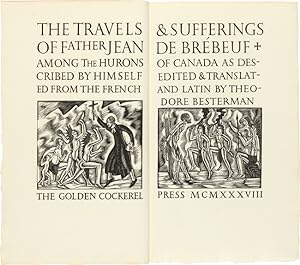 THE TRAVELS & SUFFERINGS OF FATHER JEAN DE BREBEUF AMONG THE HURONS OF CANADA AS DESCRIBED BY HIM...