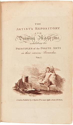 THE ARTIST'S REPOSITORY AND DRAWING MAGAZINE, EXHIBITING THE PRINCIPLES OF THE POLITE ARTS IN THE...