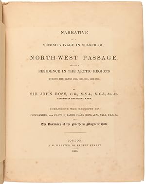NARRATIVE OF A SECOND VOYAGE IN SEARCH OF A NORTH-WEST PASSAGE, AND OF A RESIDENCE IN THE ARCTIC ...