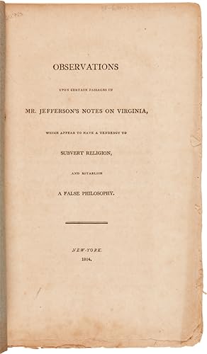 OBSERVATIONS UPON CERTAIN PASSAGES IN MR. JEFFERSON'S NOTES ON VIRGINIA, WHICH APPEAR TO HAVE A T...