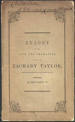 EULOGY ON THE LIFE AND CHARACTER OF ZACHARY TAYLOR, TWELFTH PRESIDENT OF THE UNITED STATES: DELIV...