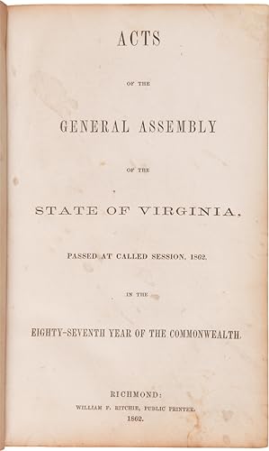 ACTS OF THE GENERAL ASSEMBLY OF THE STATE OF VIRGINIA, PASSED AT CALLED SESSION, 1862. [bound wit...