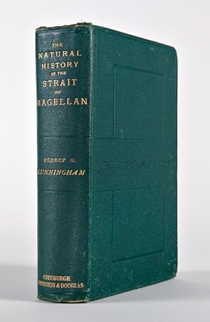 NOTES ON THE NATURAL HISTORY OF THE STRAIT OF MAGELLAN AND THE WEST COAST OF PATAGONIA MADE DURIN...