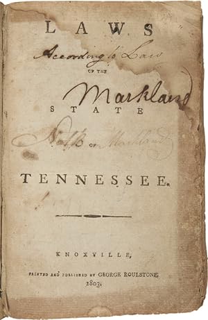 LAWS OF THE STATE OF TENNESSEE. [bound with:] ACTS PASSED AT THE FIRST SESSION OF THE FIFTH GENER...