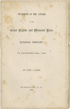 STATEMENT OF THE AFFAIRS OF THE CEDAR RAPIDS AND MISSOURI RIVER RAILROAD COMPANY, TO DECEMBER 25t...