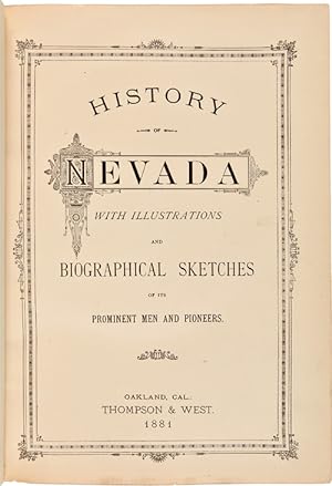 HISTORY OF NEVADA. WITH ILLUSTRATIONS AND BIOGRAPHICAL SKETCHES OF ITS PROMINENT MEN AND PIONEERS