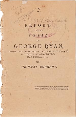 REPORT OF THE TRIAL OF GEORGE RYAN.FOR HIGHWAY ROBBERY