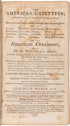 THE AMERICAN GAZETTEER, EXHIBITING, IN ALPHABETICAL ORDER, A MUCH MORE FULL AND ACCURATE ACCOUNT,...