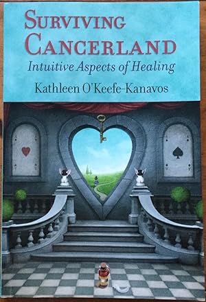 Surviving Cancerland: Intuitive Aspects of Healing